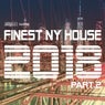 Finest NY House 2018, Part 2