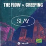 The Flow / Creeping