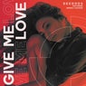 Give Me Love (feat. Beverly Savarin)