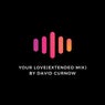 Your Love(Extended Mix)