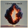 I Know I'm High