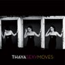 Thaya - 'Sexy Moves'