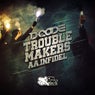 Trouble Makers/Infidel