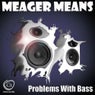 Problems With Bass