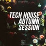 Tech House Autumn Session