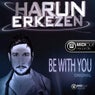 Be With You