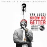 Know No Better - Single