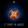 It Comes In Waves - Radio Edit