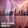 Vocal Anthems Miami 2017