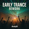 Early Trance (Rework)