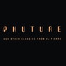 Phuture and Other Classics from DJ Pierre