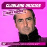 Clubland Origins: Jerry Ropero