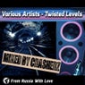 Twisted Levels (Unmixed & DJ Mix)