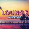 Lounge Weekend