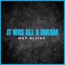 It Was All A Dream
