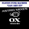 Can I Hit It - The Astro Mixes