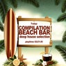 Compilation Beach Bar (Deep House Selection)
