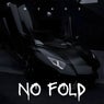 No Fold