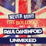 Never Mind The Bollocks... Here's Paul Oakenfold (Unmixed)