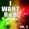 I Want R&B, Vol. 3