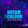 Dream In Colour, Vol. 3 (The Deep-House Edition)