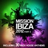 Mission Ibiza 2012 Part 2