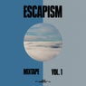 Escapism Mixtape, Vol. 1