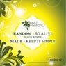 So Alive (Mage Remix) / Keep It Simple