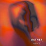 Gather