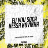 Eu Vou Soca Nessa Novinha