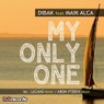 My Only One (feat. Maik Alca)