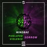 Pixelated Violence/Sorrow