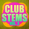 Club Stems, Vol. 3