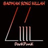 Badman Song Killah