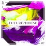 Future/House #7