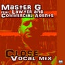 Close (feat. Lawyer & commercial agents) [Vocal mix]