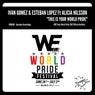This Is Your World Pride (We Party World Pride 2017 Official Anthem)