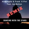 Dancing With The Stars (feat. Joe Bolton) [Remix]