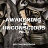 Awakening the Unconscious, Vol. 1