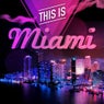 This Is Miami