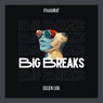Big Breaks