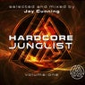Jay Cunning Presents: Hardcore Junglist Volume One