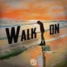 Walk On (feat. Lola)