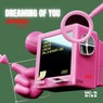 Dreaming of you