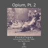 Opium , Pt. 2