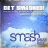 Get Smashed! Vol. 7