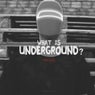 What is Underground?