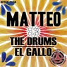 The Drums / El Gallo