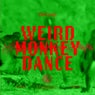 Weird Monkey Dance