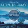 Deep Sleep Lounge: Chillout Your Mind